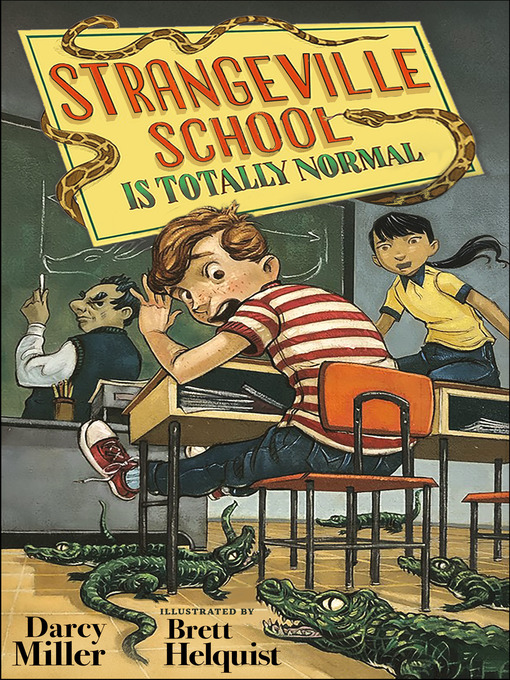 Title details for Strangeville School Is Totally Normal by Darcy Miller - Wait list